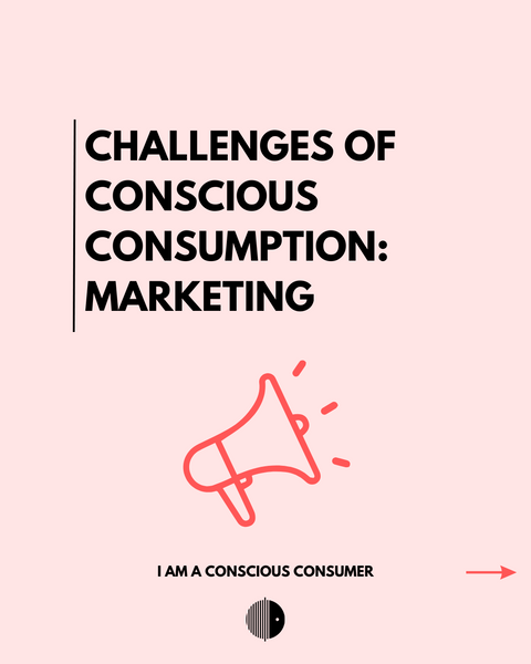Herausforderungen für bewussten Konsum: Marketing